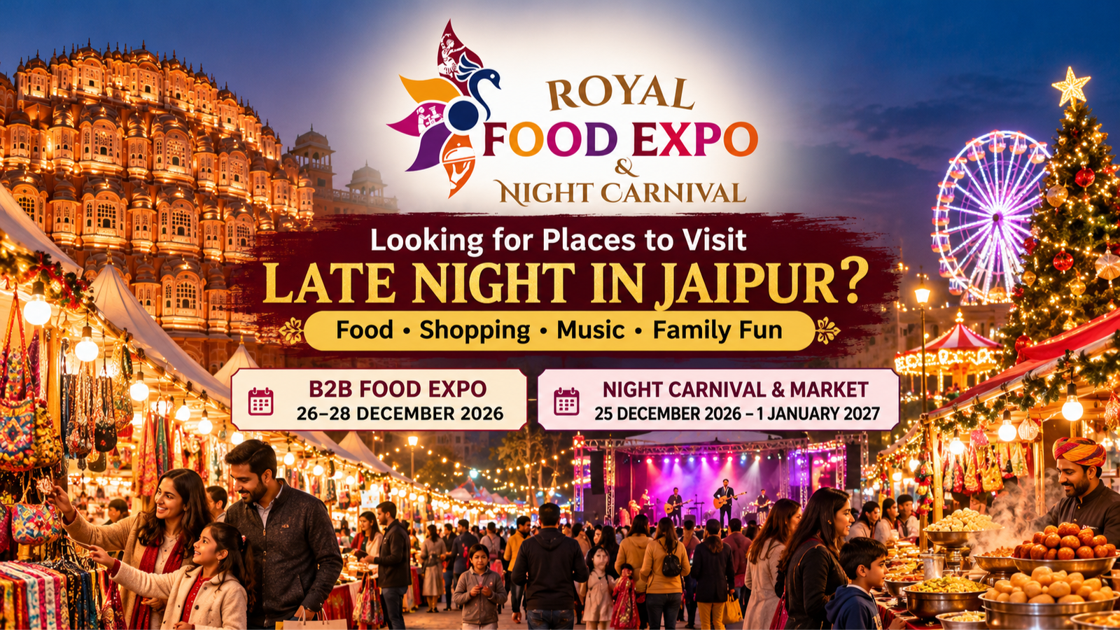 Looking for Places to Visit Late Night in Jaipur? Explore Royal Food Expo & Night Carnival 2026